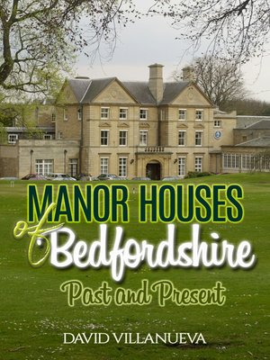 cover image of Manor Houses of Bedfordshire Past and Present